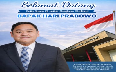 Selamat Datang Bapak Duta Besar RI untuk Kerajaan Thailand